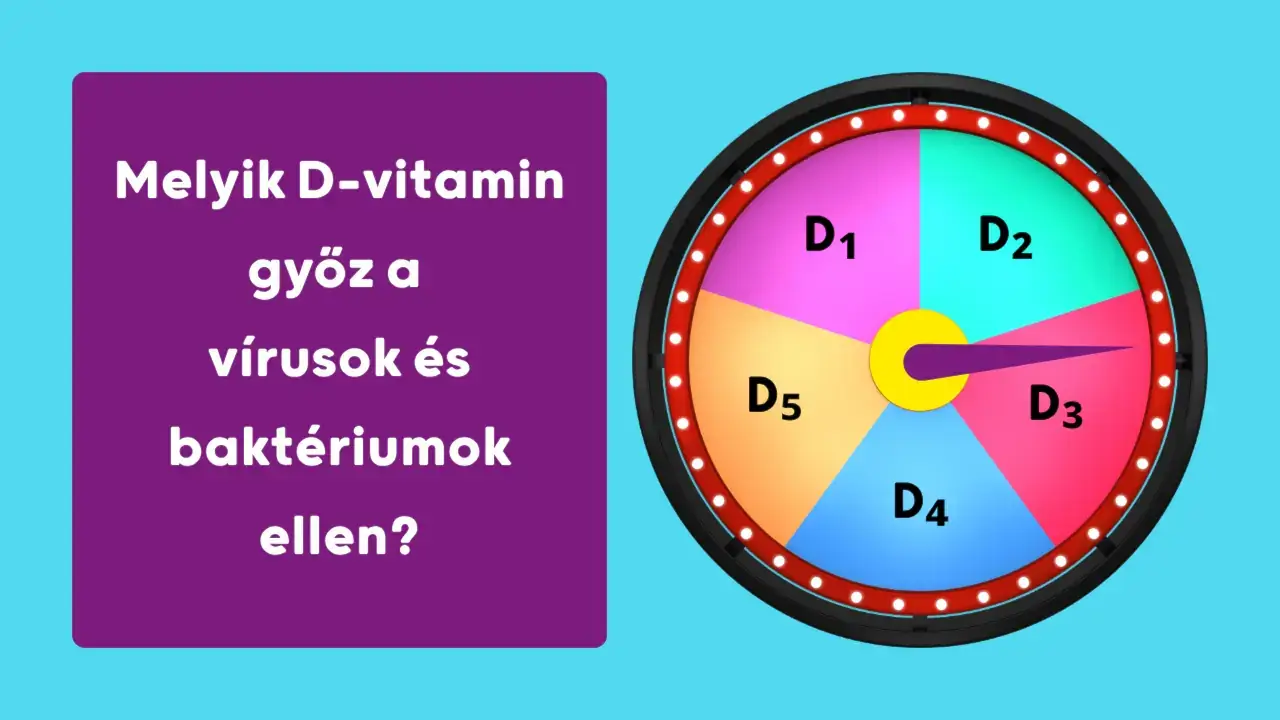 Melyik D-vitamin győz a vírusok és baktériumok ellen?